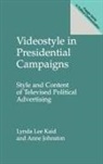 Anne Johnston, Lynda Kaid, Lynda Lee Kaid - Videostyle in Presidential Campaigns