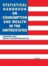 Chandrika Kaul, Inc Staff Moschovitis Group, Valerie Tomaselli, Kaul Chandrika, Tomaselli-Moschovitis Valerie - Statistical Handbook on Consumption and Wealth in the United States