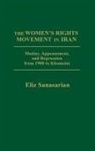 Eliz Sanasarian, Sanasarian Eliz - The Women's Rights Movement in Iran