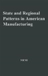 Albert Niemi, Albert W. Niemi, Unknown - State and Regional Patterns in American Manufacturing, 1860-1900