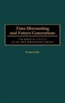 Erhun Kula, Kula Erhun - Time Discounting and Future Generations