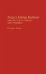 Chi Shad Liang, Chi Shad Liang - Burma's Foreign Relations