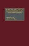 Charles King, Charles W. King - Frank Martin
