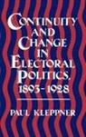 Paul Kleppner, Kleppner Paul - Continuity and Change in Electoral Politics, 1893-1928