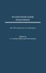 L. Gordon Flake, Scott Snyder, Snyder Scott A. - Paved with Good Intentions