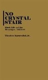 Theodore JR. Kornweibel, Kornweibel Theodore, UNKNOWN - No Crystal Stair