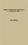 Ray Phillips - Edison's Kinetoscope and Its Films