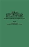 Gideon Kressel, Lees Susan, Moshe M. Schwartz, Schwartz Moshe, Moshe M. Schwartz - Rural Cooperatives in Socialist Utopia