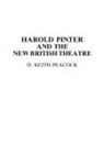 D. Keith Peacock, Peacock D. Keith - Harold Pinter and the New British Theatre