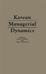 Hak Chong Lee, Chung Kae H., Kae H. Chung, Hak Chong Lee - Korean Managerial Dynamics