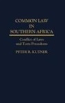 Peter Kutner, Peter B. Kutner - Common Law in Southern Africa
