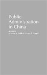 Miriam K. Mills, Mills Miriam K., Stuart Nagel, Stuart S. Nagel - Public Administration in China