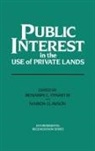 Marion Clawson, Benjamin C. Dysart - Public Interest in the Use of Private Lands