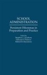 Hickcox Edward S., Jacobson Stephen L., Robert Stevenson, Edward S. Hickcox, Edward S. Hickox, Stephen L. Jacobson - School Administration