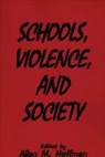 Allan Hoffman, Hoffman Allan M. - Schools, Violence, and Society