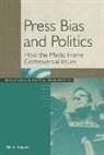 Jim Kuypers, Kuypers Jim A. - Press Bias and Politics