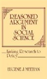 Eugene Meehan, Eugene J. Meehan - Reasoned Argument in Social Science