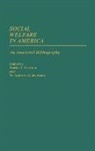 Achenbaum W. Andrew, Walter Trattner, W. Andrew Achenbaum, Walter I. Trattner - Social Welfare in America