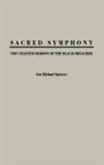 Jon M. Spencer - Sacred Symphony