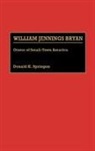Donald K. Springen, Springen Donald K. - William Jennings Bryan