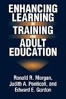 Edward E. Gordon, Ronald R. Morgan, Judith A. Ponticell - Enhancing Learning in Training and Adult Education