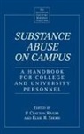 Rivers P. Clayton, Shore Elsie R., P. Clayton Rivers, Elsie R. Shore - Substance Abuse on Campus