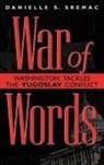 Danielle S. Sremac, Sremac Danielle S. - War of Words