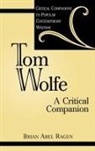 Brian Abel Ragen - Tom Wolfe