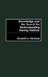 Dickson A. Mungazi, Dickson Mungazi [Deceased] - Knowledge and the Search for Understanding Among Nations
