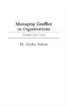 M. Afzalur Rabim, M. Afzalur Rahim, Rahim M. Afzalur - Managing Conflict in Organizations, 3rd Edition