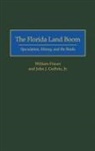 William J. Frazer, Frazer William, John Guthrie, John J. Guthrie Jr. - The Florida Land Boom