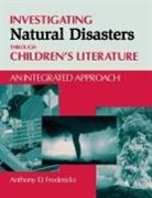 Anthony D. Fredericks - Investigating Natural Disasters Through Children's Literature
