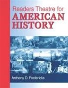 Anthony D. Fredericks - Readers Theatre for American History