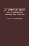 Randy Neighbarger, Randy L. Neighbarger - An Outward Show