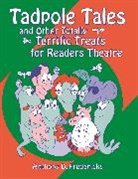 Anthony D. Fredericks - Tadpole Tales and Other Totally Terrific Treats for Readers Theatre