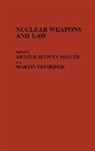 Feinrider M., Miller Arthur Selwyn, Unknown, Martin Feinrider, Arthur S. Miller - Nuclear Weapons and Law