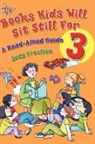 Judy Freeman, Freeman Judy - Books Kids Will Sit Still For 3: A Read-Aloud Guide