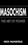 Nick Mansfield, Mansfield Nick, Unknown - Masochism
