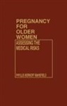 Phyllis Mansfield, Phyllis Kernoff Mansfield - Pregnancy for Older Women