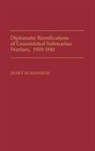 Janet Manson, Janet M. Manson - Diplomatic Ramifications of Unrestricted Submarine Warfare, 1939-1941