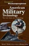 Barton Hacker, Hacker Barton C., Margaret Vining, Vining Margaret - American Military Technology