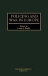 Louis A. Knafla - Policing and War in Europe