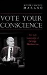 Richard Marano, Richard Michael Marano - Vote Your Conscience