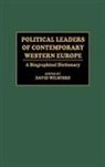 Wilsford David, David Wilsford - Political Leaders of Contemporary Western Europe