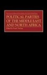 Tachau Frank, Frank Tachau - Political Parties of the Middle East and North Africa
