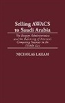 Nicholas Laham, Laham Nicholas - Selling AWACS to Saudi Arabia