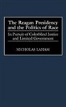 Nicholas Laham, Laham Nicholas - The Reagan Presidency and the Politics of Race