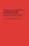 Swatos William H., William H. Jr. Swatos - Politics and Religion in Central and Eastern Europe