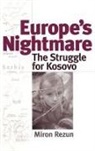 Miron Rezun, Rezun Miron - Europe's Nightmare