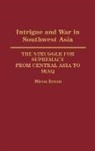 Miron Rezun, Rezun Miron - Intrigue and War in Southwest Asia